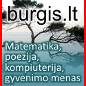 Burgis.lt - matematika, poezija, kompiuterija, gyvenimo menas