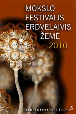 Šeštasis Mokslo festivalis „Erdvėlaivis Žemė 2010“