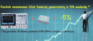 Perkant GDS-2000A osciloskopą, DDS funkcinis generatorius dovanų!