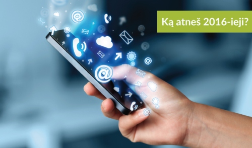 Išmanieji telefonai: ko laukti 2016 metais?