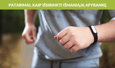 Kaip išsirinkti išmaniąją apyrankę? Kaip išsirinkti išmaniąją apyrankę?
