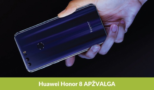 „Honor 8“ – prieinamos flagmano galimybės fotografijos mėgėjams „Honor 8“ – prieinamos flagmano galimybės fotografijos mėgėjams