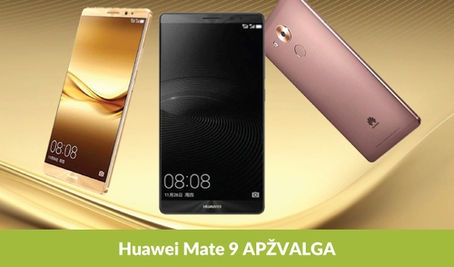 „Huawei Mate 9“ apžvalga