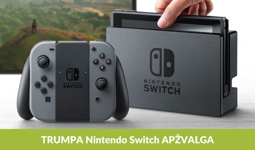 Kas yra ir ką siūlo „Nintendo Switch“?