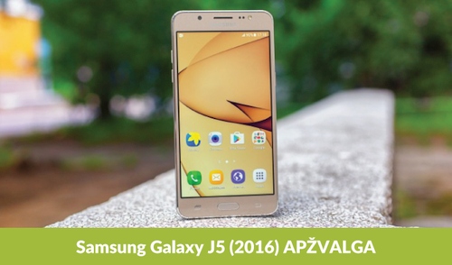 „Samsung Galaxy J5 (2016)“ apžvalga