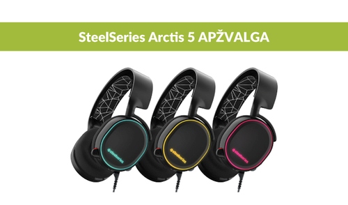 Ausinių „SteelSeries Arctis 5“ apžvalga