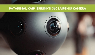 Patarimai, kaip išsirinkti 360 laipsnių kamerą