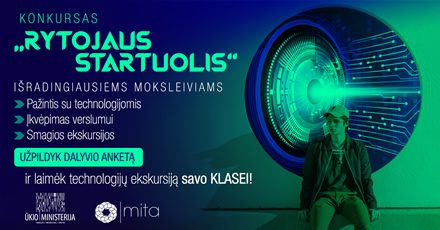 Išradingiausiems moksleiviams atveria duris konkursas „Rytojaus startuolis“ Išradingiausiems moksleiviams atveria duris konkursas „Rytojaus startuolis“