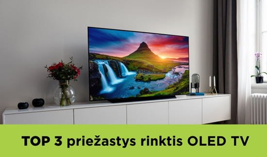 TOP 3 priežastys, kodėl verta įsigyti OLED televizorių