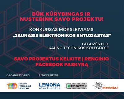 KTK konkursas „Jaunasis elektronikos entuziastas“ KTK konkursas „Jaunasis elektronikos entuziastas“