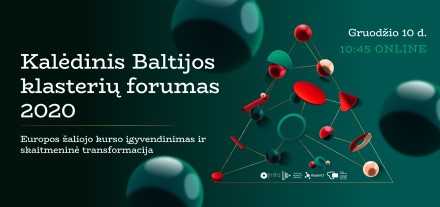 Artėja „Kalėdinis Baltijos klasterių forumas“