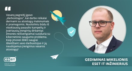 Kaip saugiai išleisti darbuotojų įrenginius vasaros atostogoms? Kaip saugiai išleisti darbuotojų įrenginius vasaros atostogoms?