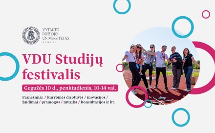 VDU Studijų festivalis – susipažink su universitetu per vieną dieną!