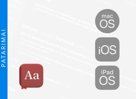 Kaip naudoti ir naujais žodynais papildyti „Apple Dictionary“ aplikaciją