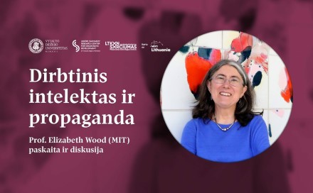 MIT profesorės Elizabeth Wood paskaita „Dirbtinis intelektas ir propaganda“ MIT profesorės Elizabeth Wood paskaita „Dirbtinis intelektas ir propaganda“