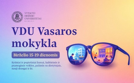 Moksleiviams – įkvėpimų ir žinių kupina „VDU Vasaros mokykla 2026“